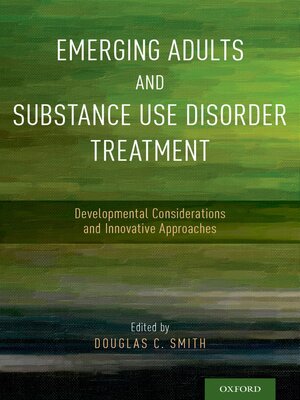 cover image of Emerging Adults and Substance Use Disorder Treatment